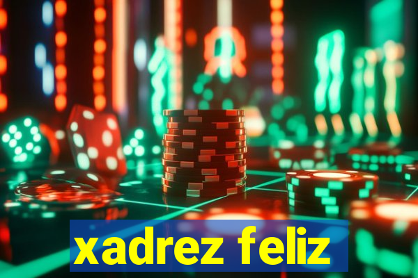 xadrez feliz